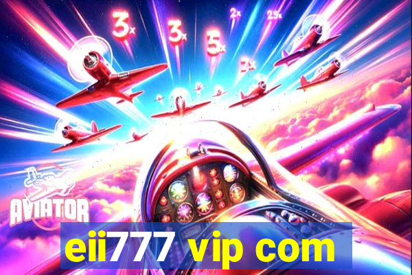 eii777 vip com